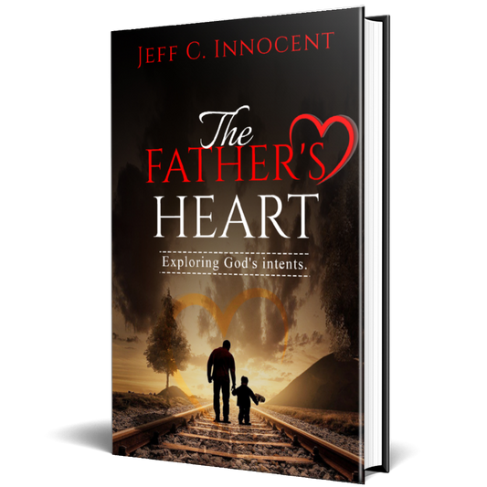 The Father's Heart: