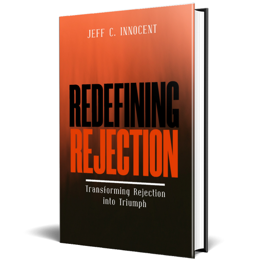 REDEFINING REJECTION: Transforming Rejection into Triumph