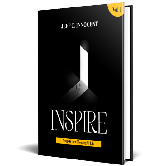 INSPIRE: Nuggets for a meaningful life